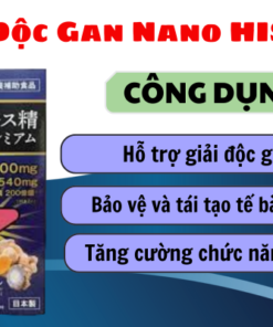 Viên Uống Giải Độc Gan Nano HISANO 360 Viên – Giải Pháp Giải Độc Gan Đến Từ Nhật Bản