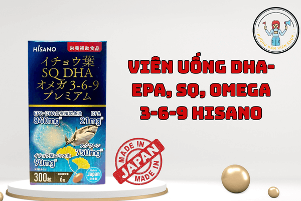 Viên uống DHA-EPA, SQ, Omega 3-6-9 Hisano 300 viên – Bổ sung dưỡng chất tối ưu cho sức khỏe