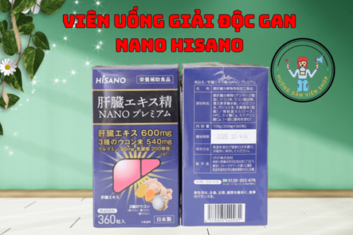 Viên Uống Giải Độc Gan Nano HISANO 360 Viên – Giải Pháp Giải Độc Gan Đến Từ Nhật Bản