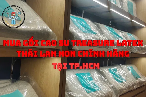 Mua Gối Cao Su Non Treasure Latex Thái Lan Chính Hãng 100% Tại TP.HCM