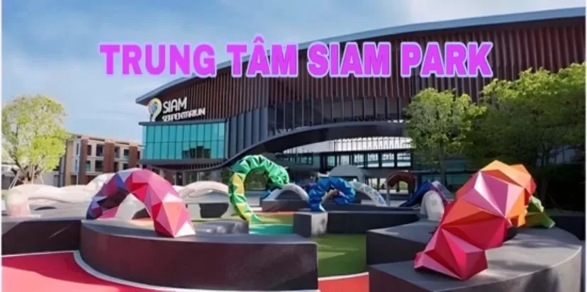 trung-tam-siam-park