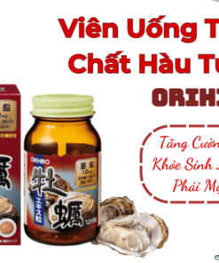 Viên Uống Tinh Chất Hàu Tươi ORIHIRO 120 Viên